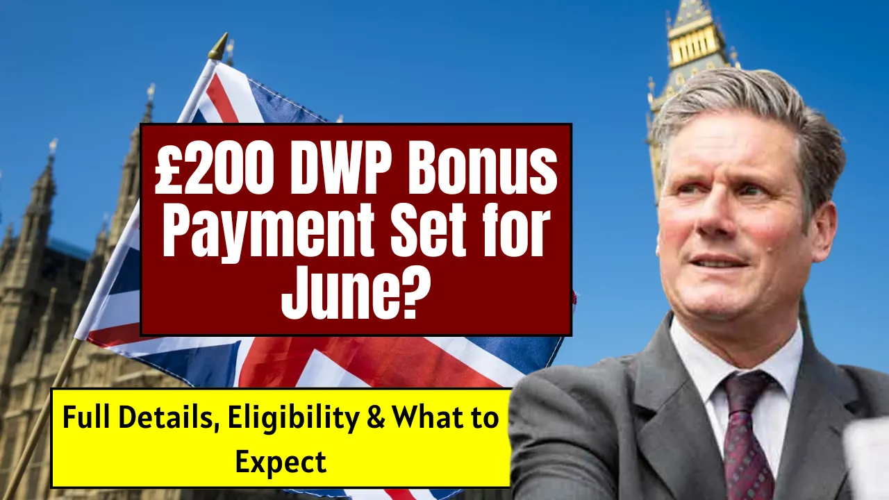 £200 DWP Bonus Payment Set for June